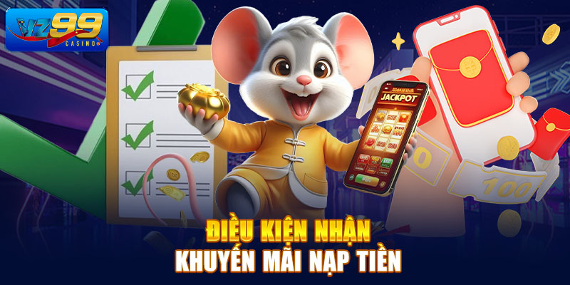 Điều kiện nhận khuyến mãi nạp tiền