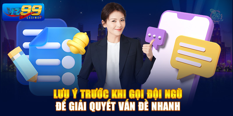 Lưu ý trước khi gọi đội ngũ để giải quyết vấn đề nhanh