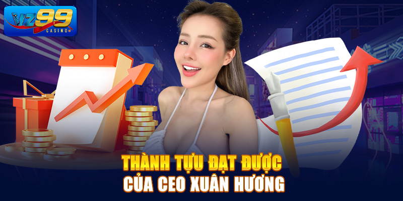 Thành tựu đạt được của CEO Xuân Hương