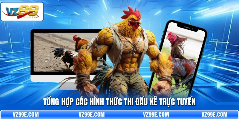 Tổng hợp các hình thức thi đấu kê trực tuyến